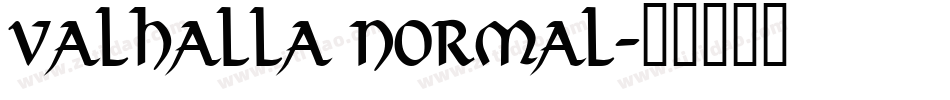 Valhalla Normal字体转换
